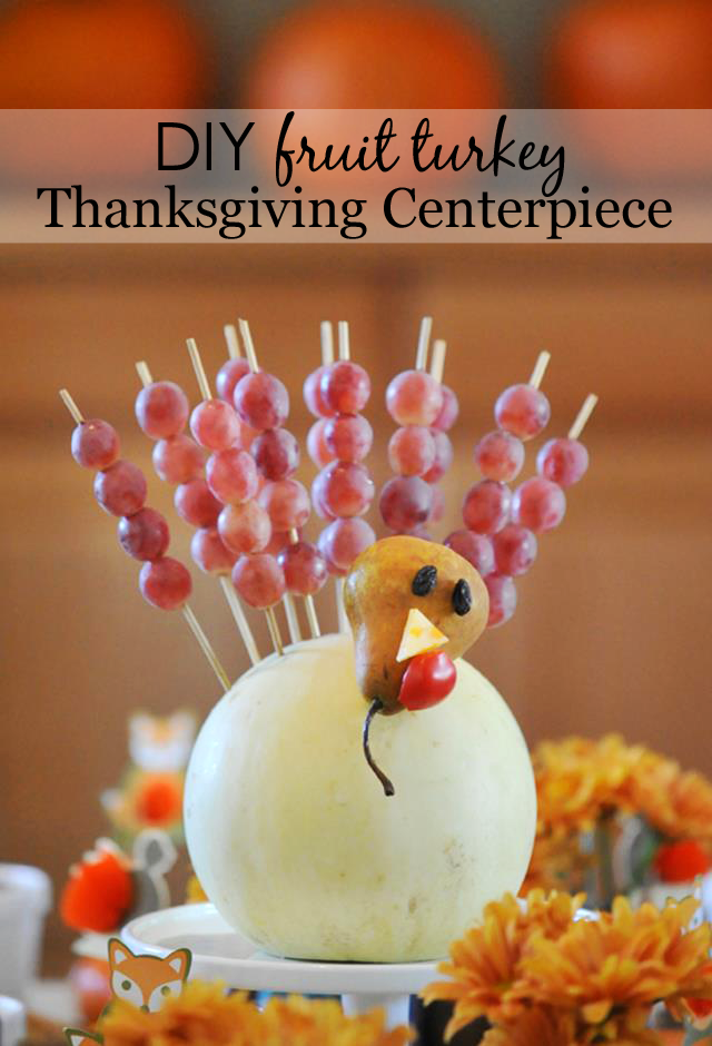 Fruit Turkey Thanksgiving Centerpiece - Project Nursery