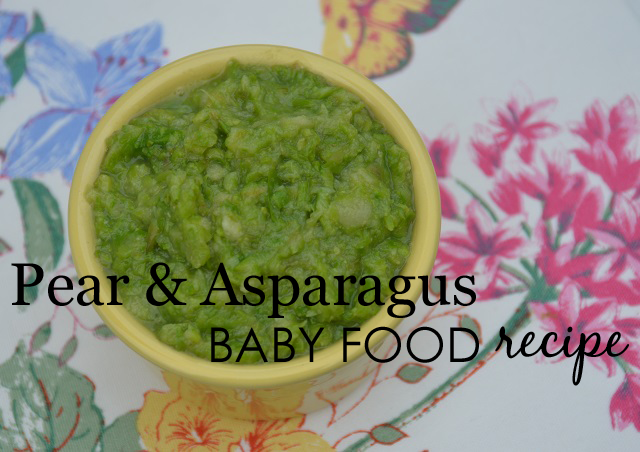 Pear and Asparagus Baby Food Recipe
