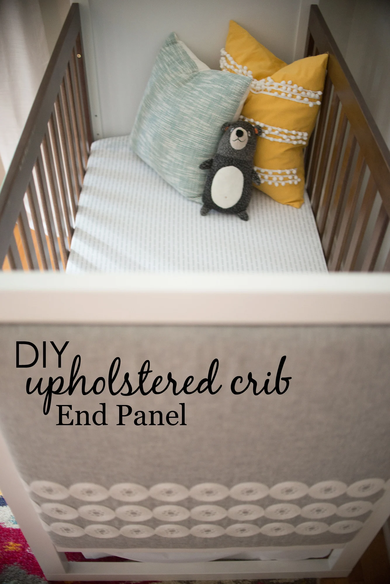 DIY Upholstered Crib End Panel - Project Nursery