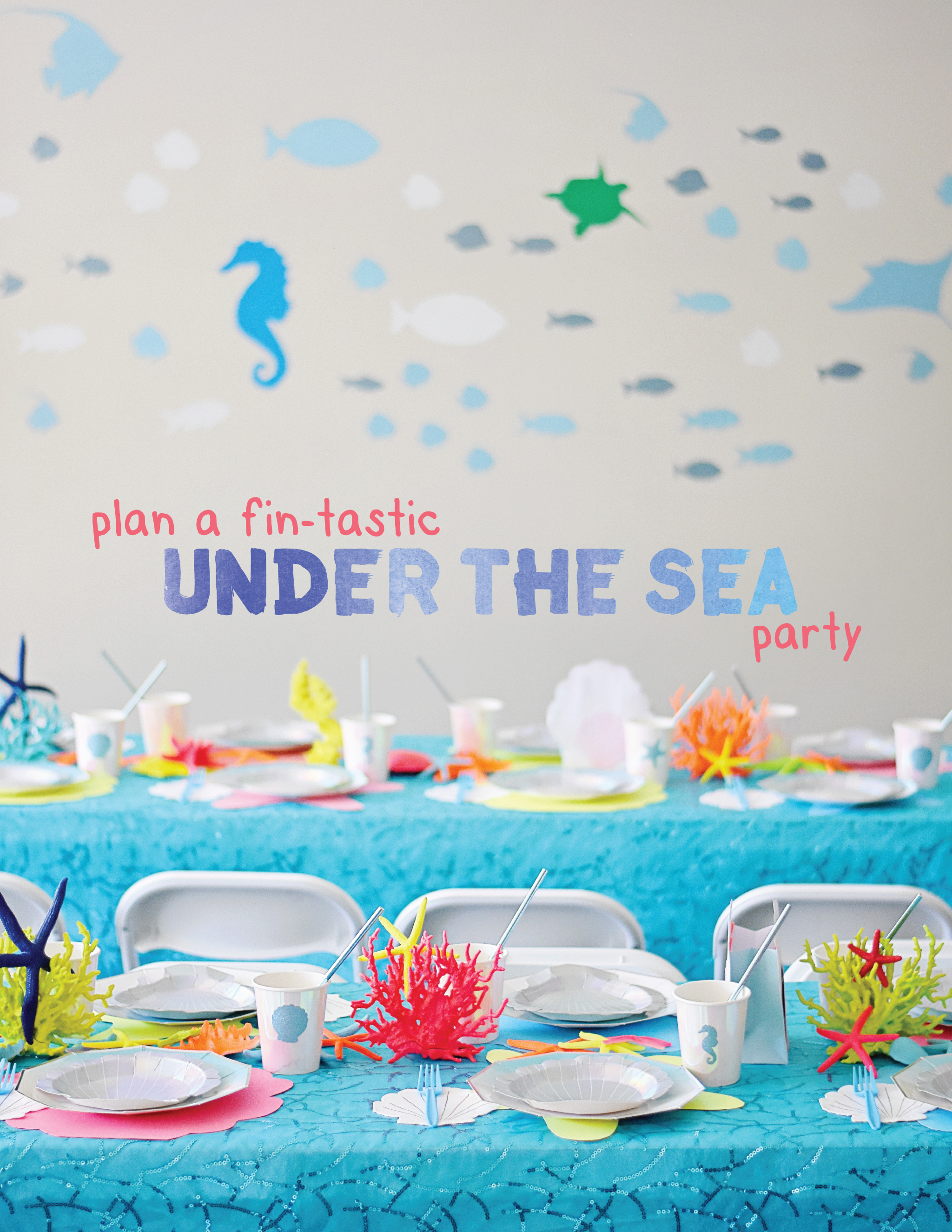 Plan a "Fin-Tastic" Under the Sea Party!