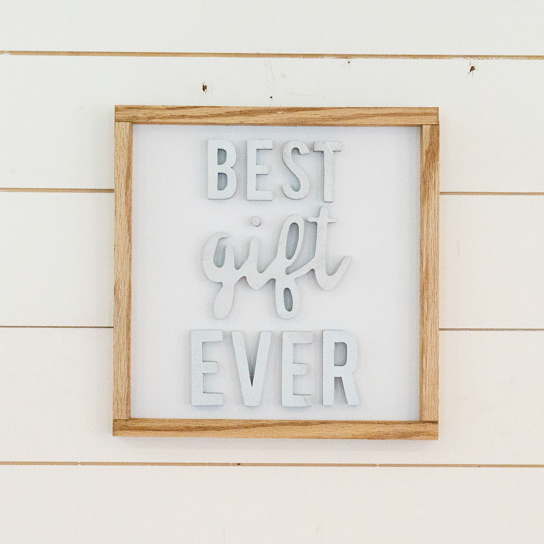 Best Gift Ever Wooden Sign