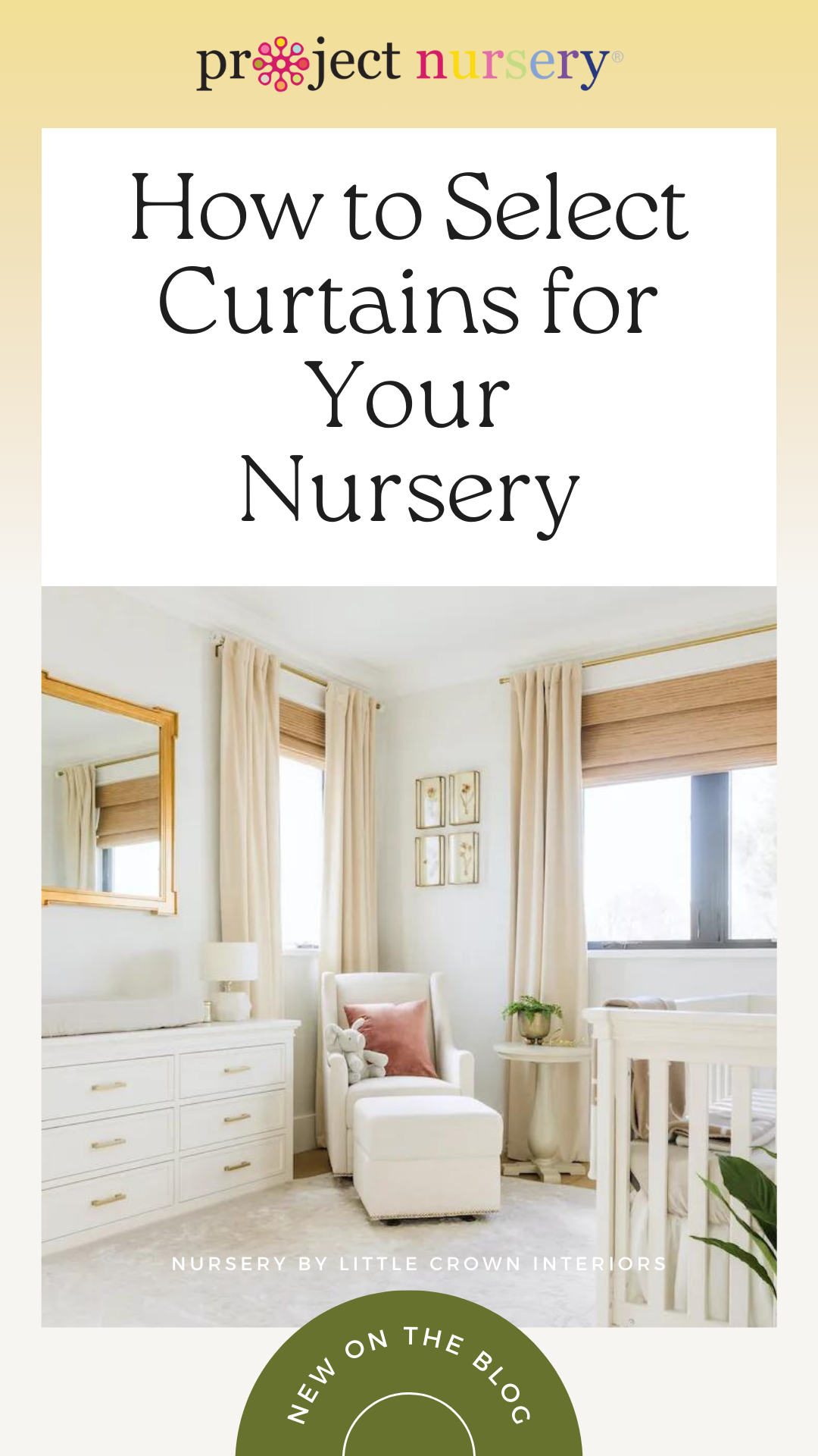 How to Select Curtains for Your Nursery